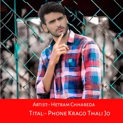 Phone Krago Thali Jo